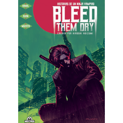 Bleed them dry - Tapa dura